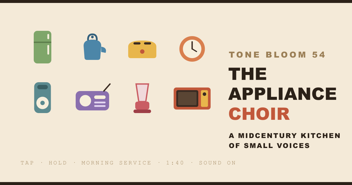 The Appliance Choir selected Tone Bloom artwork